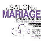 Salon du Mariage de Strasbourg, les 14 et 15 Octobre 2017.